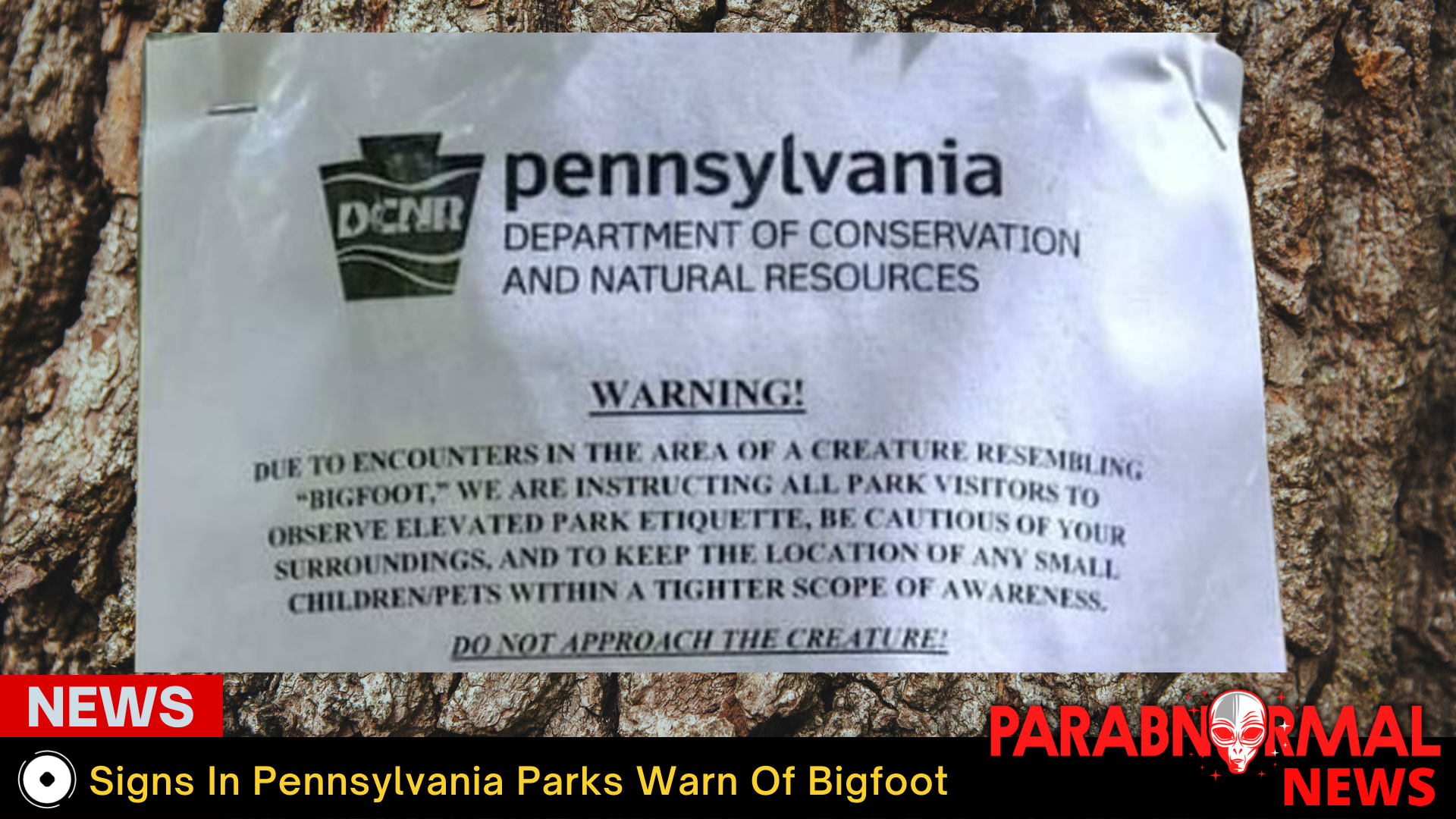Signs In Pennsylvania Parks Warn Of Bigfoot