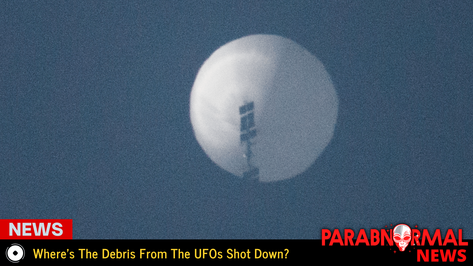 Where's The Debris From The UFOs Shot Down?
