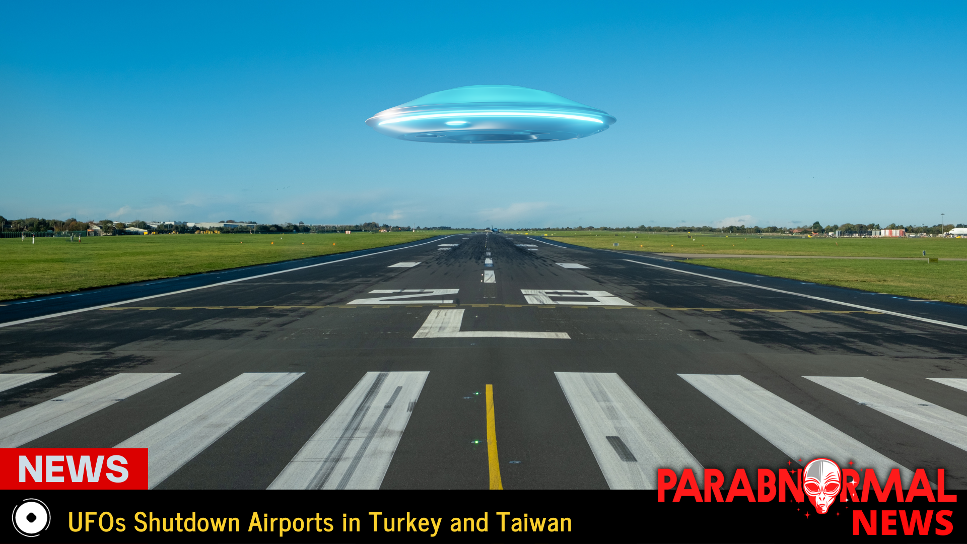 UFOs Shutdown Airports in Turkey and Taiwan