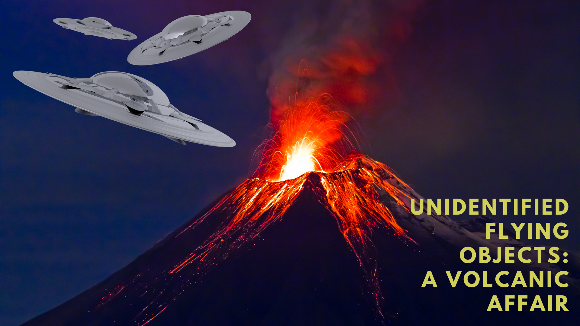 Thumbnail for Ep. #418: Unidentified Flying Objects: A Volcanic Affair w/ Stephen Bassett & Darcy Weir